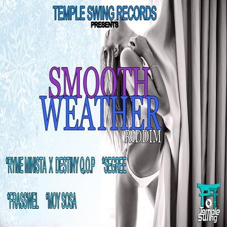 smooth weather riddim - temple swing