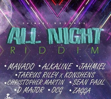 All Night Riddim 2017