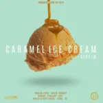 Caramel Ice Cream – K-licious Music