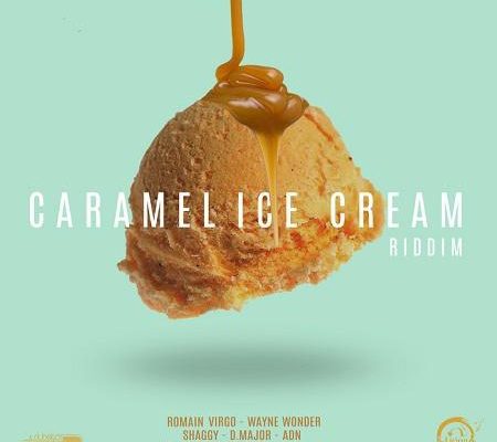 Caramel Ice Cream Riddim 2017