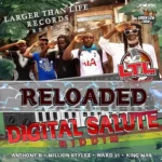 Digital Salute Riddim – Larger Than Life Records
