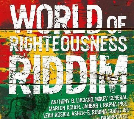 World Of Righteousness Riddim 2017
