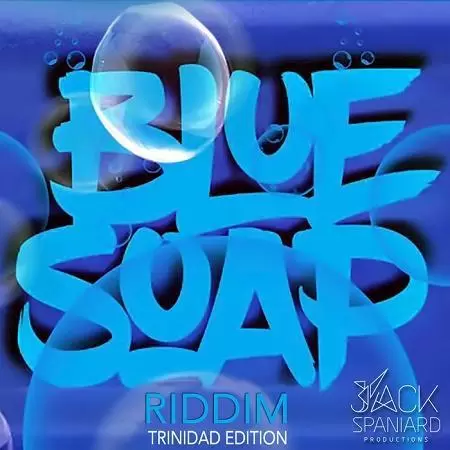 blue soap riddim - jack spaniard