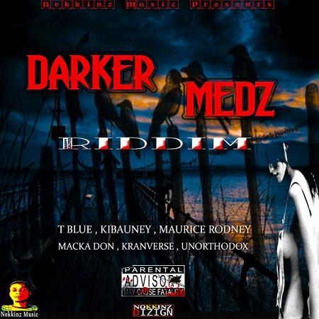 Darker Medz Riddim 2017