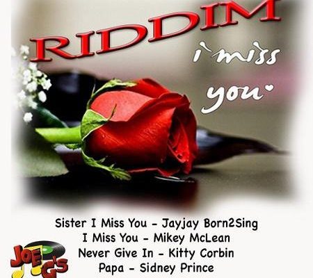 I Miss You Riddim 2017