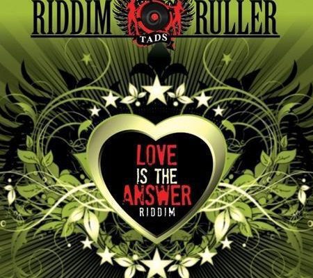 Love Is The Answer Riddim 2017