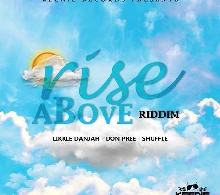 Rise Above Riddim 2017