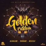 Golden Riddim (2017) – Lee Milla Productions