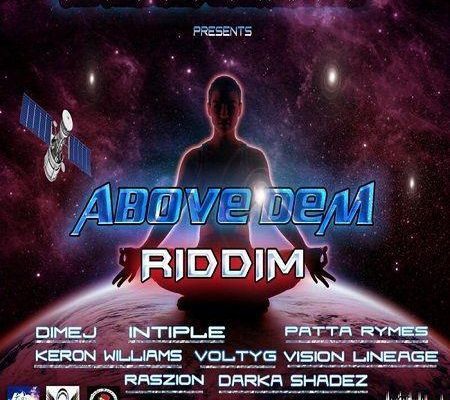 Above Dem Riddim