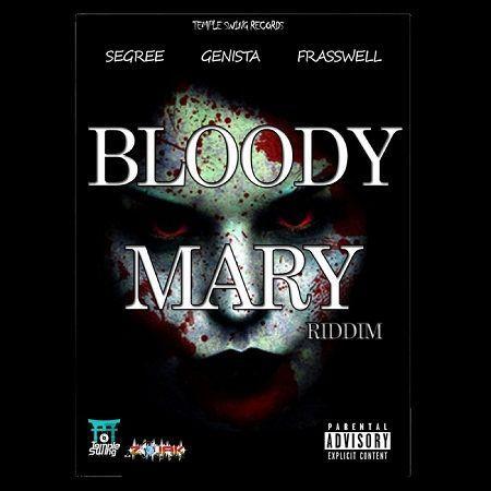 Bloody Mary Riddim 2017