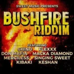 Bushfire Riddim – Sweet Music