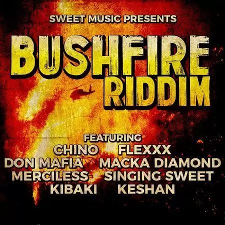 bushfire riddim - sweet music