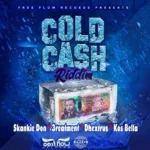 Cold Cash Riddim – Free Flow