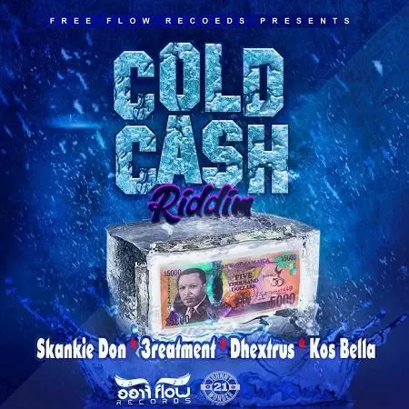 cold cash riddim - free flow