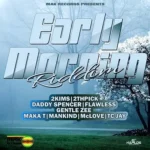 Early Morning Riddim – Mak Records