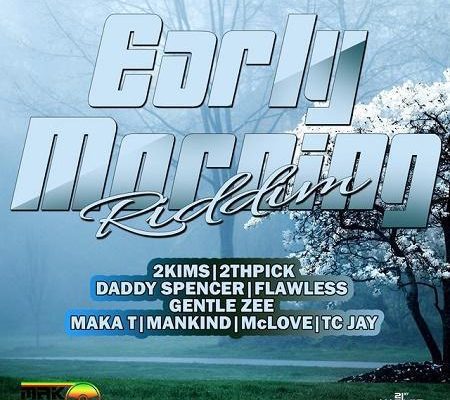 Early Morning Riddim 2017