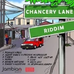 Chancery Lane Riddim – Jambian Music / Vpal Music
