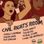 Civil Rights Riddim – Giddimani Records / House Of Riddim