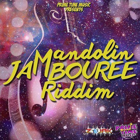 Mandolin Jambouree Riddim 2018