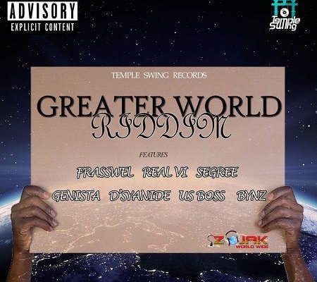 Greater World Riddim 2018