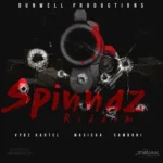 Spinnaz Riddim – Dunwell Productions