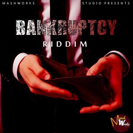 Bankruptcy Riddim 2018