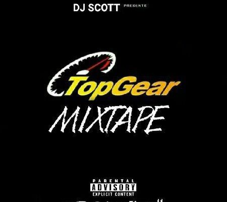 Dj Scott Topgear Mixtape 2018