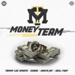 Money Team Riddim – Sky Bad Musiq