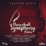 Dancehall Symphony Riddim (2018) – Troyton Music