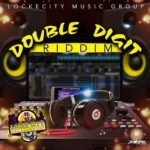 Double Digit Riddim – Lockecity Music Group