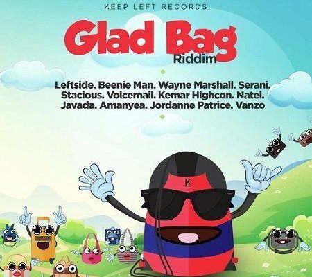 Glad Bag Riddim 2018