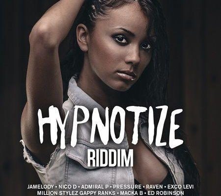 Hypnotize Riddim 2018