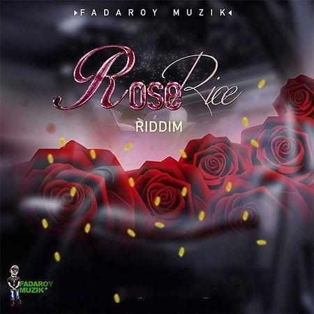 rose rice riddim - fadaroy muzik