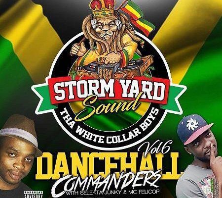 Storm Yard Sound Dancehall Mixtape Vol6 2018