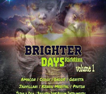 Brighter Days Riddim 2018