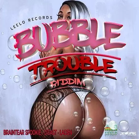 bubble trouble riddim - leelo