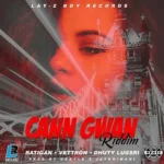 Cann Gwan Riddim – Lay-Z Boy