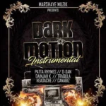 Dark Motion Riddim – Marshaye Muzik