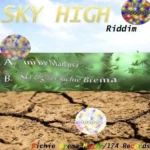 Sky High Riddim – 17a Records