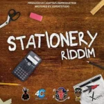 Stationery Riddim – Hunttaflow Production