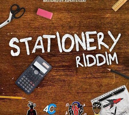 Stationery Riddim 2018
