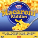 Macaroni Riddim – Rumble Productions/Y-Not Productions