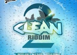2 Clean Riddim 2018