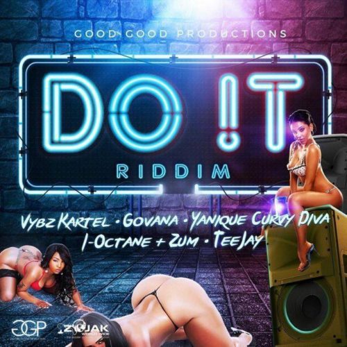 Do It Riddim Dancehall 2018 Good Good Productions
