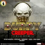 Duppy Creeper Riddim (2018) – One Globe Entertainment