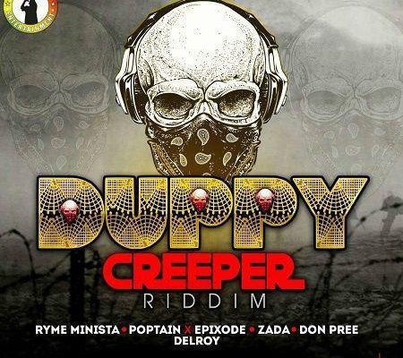 Duppy Creeper Riddim 2018