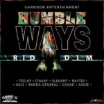 Humble Ways Riddim – Garrison