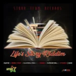 Lifes Story Riddim – Starr Team