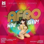 Afrowine Riddim – Two3ree Music