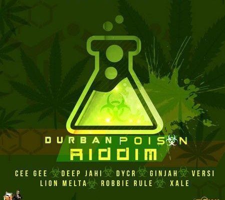 Durban Poison Riddim 2018